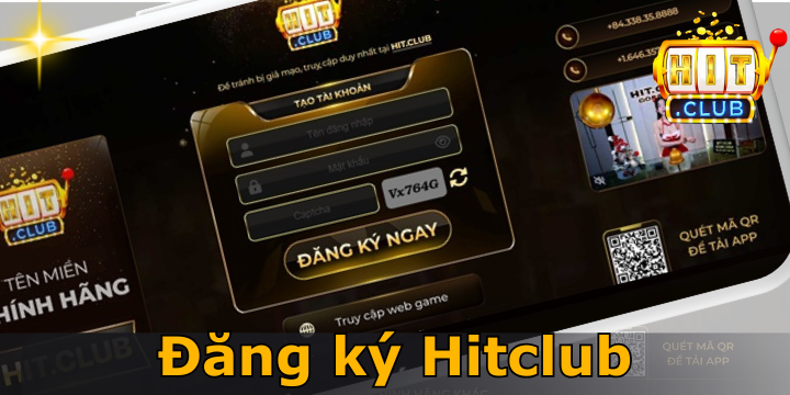 Đăng ký Hitclub - Thao tác thực hiện đơn giản cho người mới bắt đầu