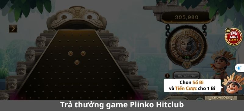 Cách trả thưởng game Plinko Hitclub
